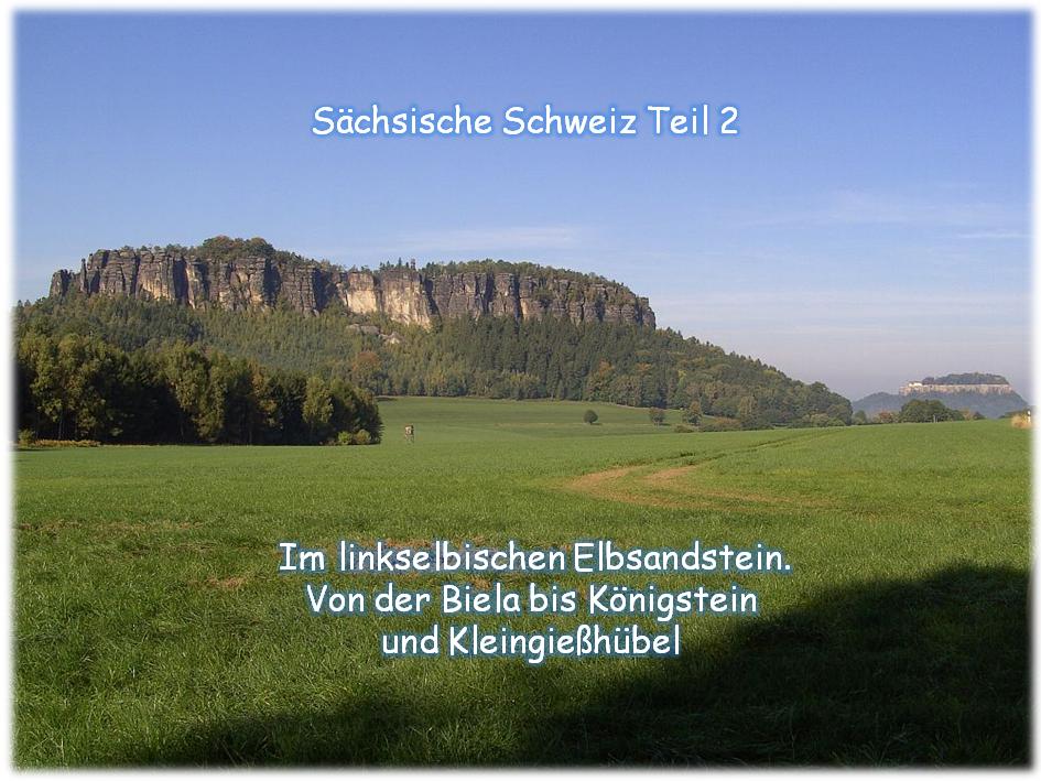Zum Download von Schsische Schweiz-Teil 2 ins Bild klicken  - WMV-Datei 20,4 MB