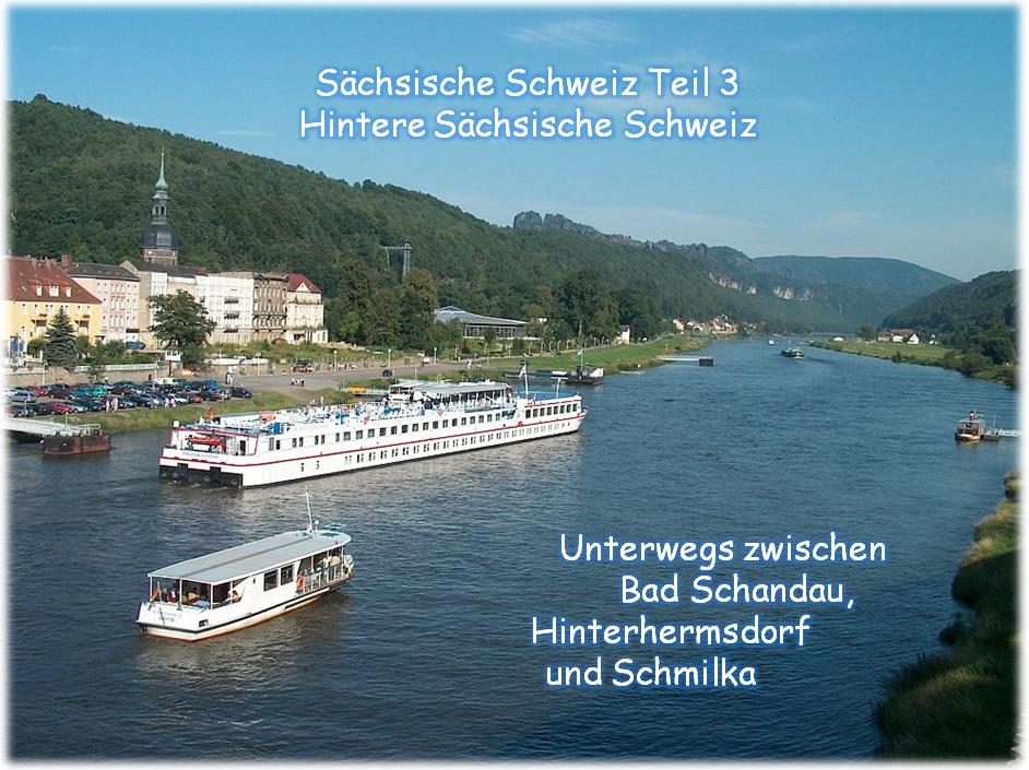 Zum Download von Schsische Schweiz-Teil 3 ins Bild klicken  - WMV-Datei 23,6 MB